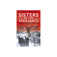 Gemini Books Group Ltd Sisters of the Resistance (häftad, eng)