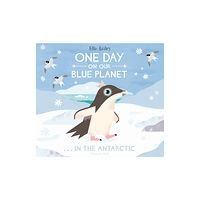 Flying Eye Books One Day on Our Blue Planet …In the Antarctic (häftad, eng)