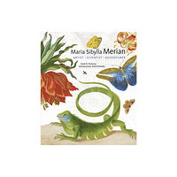 Getty Trust Publications Maria Sibylla Merian - Artist, Scientist, Adventurer (inbunden, eng)