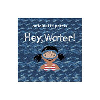 Scallywag Press Hey, Water! (häftad, eng)