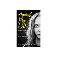 HarperCollins Publishers Against My Will (häftad, eng)