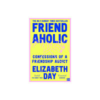 HarperCollins Publishers Friendaholic (häftad, eng)