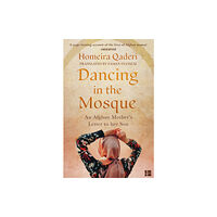 HarperCollins Publishers Dancing in the Mosque (häftad, eng)