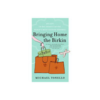 Harpercollins publishers inc Bringing Home the Birkin (häftad, eng)