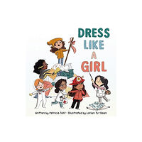 Harpercollins publishers inc Dress Like a Girl (inbunden, eng)