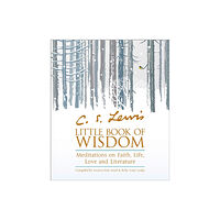 HarperCollins Publishers C.S. Lewis’ Little Book of Wisdom (häftad, eng)