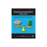 Elsevier Science Publishing Co Inc Neuroeconomics (inbunden, eng)