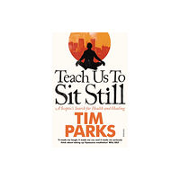 Vintage Publishing Teach Us to Sit Still (häftad, eng)
