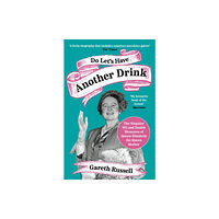 HarperCollins Publishers Do Let’s Have Another Drink (häftad, eng)