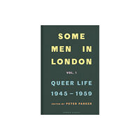Penguin books ltd Some Men In London: Queer Life, 1945-1959 (inbunden, eng)