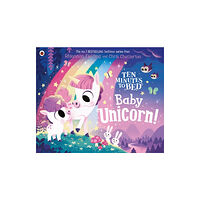 Penguin Random House Children's UK Ten Minutes to Bed: Baby Unicorn (häftad, eng)