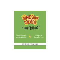 Penguin Random House Children's UK The Dinosaur that Pooped a Superhero (häftad, eng)