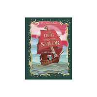 Penguin Random House Children's UK The Dog and the Sailor (inbunden, eng)