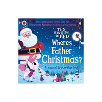 Penguin Random House Children's UK Ten Minutes to Bed: Where's Father Christmas? (bok, board book, eng)