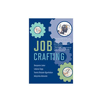 Mit press ltd Job Crafting (inbunden, eng)