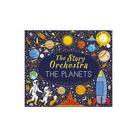 Quarto Publishing Plc The Story Orchestra: The Planets (inbunden, eng)