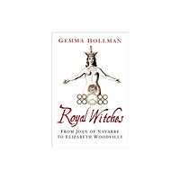 The History Press Ltd Royal Witches (häftad, eng)