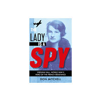 Scholastic The Lady is a Spy: Virginia Hall, World War II's Most Dangerous Secret Agent (häftad, eng)