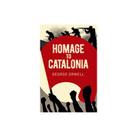 Arcturus publishing ltd Homage to Catalonia (häftad, eng)