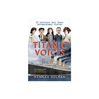 Amberley Publishing Titanic Voices (häftad, eng)