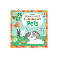 Usborne Publishing Ltd Baby's Very First Slide and See Pets (bok, board book, eng)