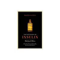 University of Toronto Press The Discovery of Insulin (häftad, eng)