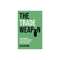 John Wiley And Sons Ltd The Trade Weapon (häftad, eng)