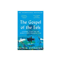 Pan Macmillan The Gospel of the Eels (häftad, eng)