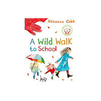 Pan Macmillan A Wild Walk to School (häftad, eng)