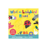 Pan Macmillan What the Ladybird Heard: A Push, Pull and Slide Board Book (bok, board book, eng)