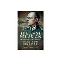 Pen & Sword Books Ltd The Last Prussian (häftad, eng)