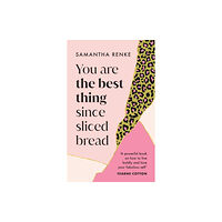 Ebury Publishing You Are The Best Thing Since Sliced Bread (inbunden, eng)