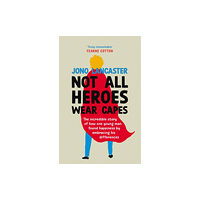 Ebury Publishing Not All Heroes Wear Capes (inbunden, eng)