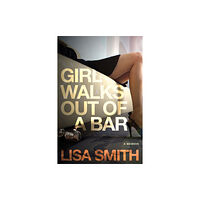Select Books Inc Girl Walks Out of a Bar (häftad, eng)