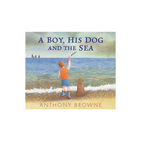 Walker Books Ltd A Boy, His Dog and the Sea (inbunden, eng)