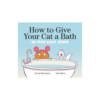 Tundra Books How To Give Your Cat A Bath (häftad, eng)