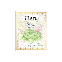 Hardie Grant Children's Publishing Claris: Palace Party (inbunden, eng)
