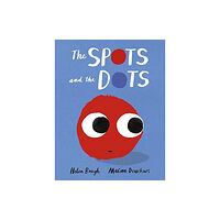 Andersen Press Ltd The Spots and the Dots (häftad, eng)