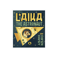 Templar Publishing Laika the Astronaut (häftad, eng)