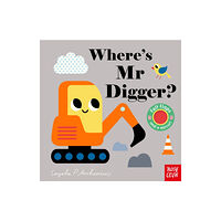 Nosy Crow Ltd Where's Mr Digger? (bok, board book, eng)