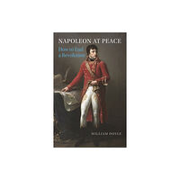 Reaktion Books Napoleon at Peace (inbunden, eng)