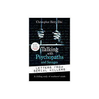 John Blake Publishing Ltd Talking with Psychopaths and Savages: Letters from Serial Killers (häftad, eng)