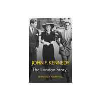 Troubador Publishing John F. Kennedy (inbunden, eng)