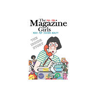 Troubador Publishing The Magazine Girls 1960s - 1980s (häftad, eng)