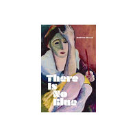 Granta Books There Is No Blue (inbunden, eng)