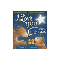 Little Tiger Press Group I Love You more than Christmas (häftad, eng)