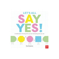 Nosy Crow Ltd Let's All Say Yes! (inbunden, eng)