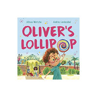 Andersen Press Ltd Oliver's Lollipop (häftad, eng)