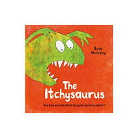 HarperCollins Publishers The Itchy-saurus (häftad, eng)