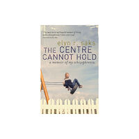 Little, Brown Book Group The Centre Cannot Hold (häftad, eng)